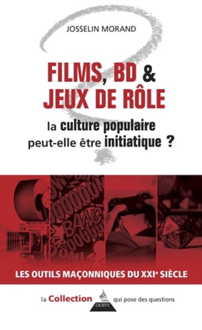 Films, BD et jeux de rôle : la culture populaire peut-elle être initiatique ?, Josselin Morand - Ebook - 9791024204963