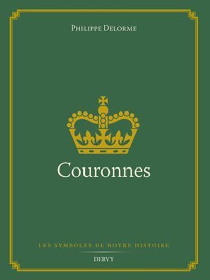 Couronnes, Philippe Delorme - Ebook - 9791024220581