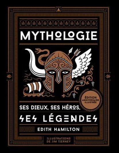 Mythologie - Ses dieux, ses héros, ses légendes, Edith Hamilton - Ebook - 9791024220680