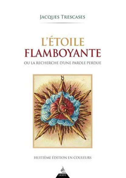 L'étoile flamboyante - ou la recherche d'une parole perdue, Jacques Trescases - Ebook - 9791024220758