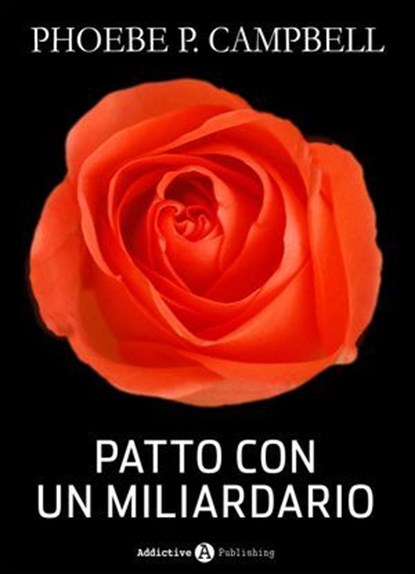 Patto con un miliardario - tomo 3, Phoebe P. Campbell - Ebook - 9791025718292