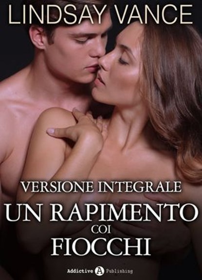 Un rapimento coi fiocchi, Lindsay Vance - Ebook - 9791025723333
