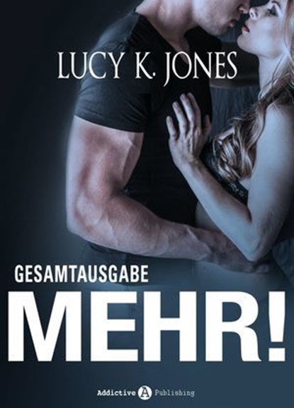 Mehr!, Lucy K. Jones - Ebook - 9791025730140