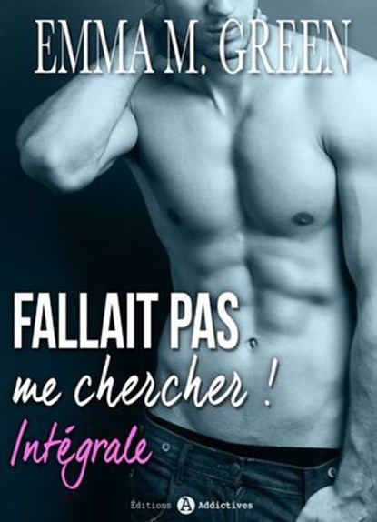 Fallait pas me chercher !, Emma Green - Ebook - 9791025734018