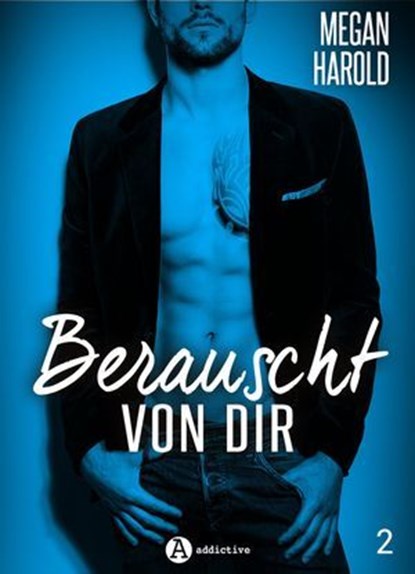 Berauscht von dir, band 2, Megan Harold - Ebook - 9791025740491