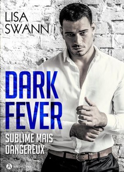 Dark Fever (l'intégrale), Lisa Swann - Ebook - 9791025748961