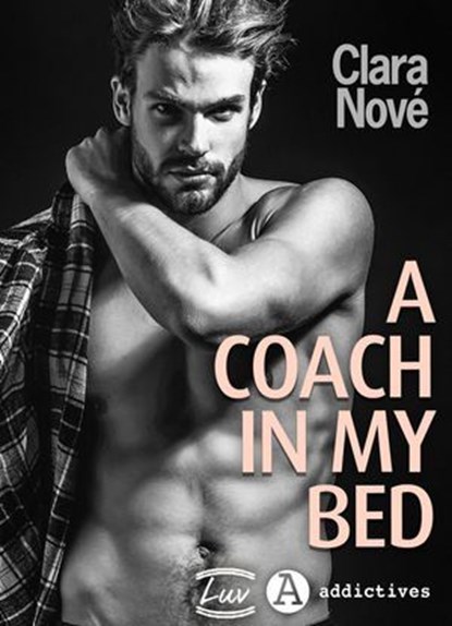A Coach in My Bed, Clara Nové - Ebook - 9791025754740
