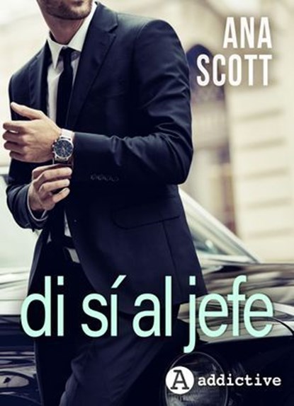 Di sí al jefe, Ana Scott - Ebook - 9791025755990