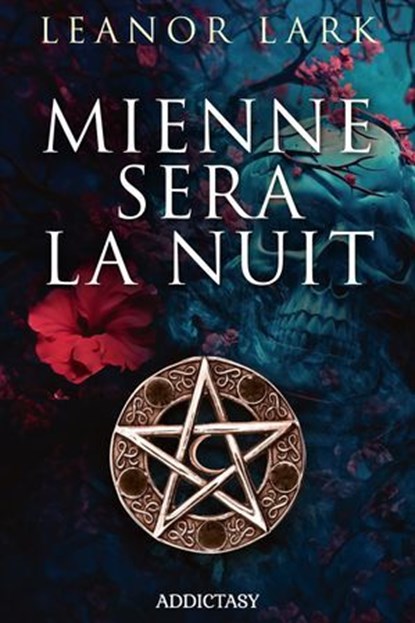 Mienne sera la nuit, Leanor Lark - Ebook - 9791025760000