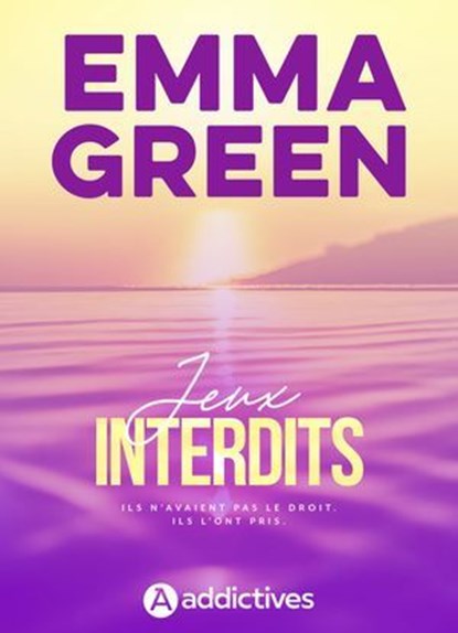 Jeux interdits - Édition revue et augmentée, Emma Green - Ebook - 9791025760314