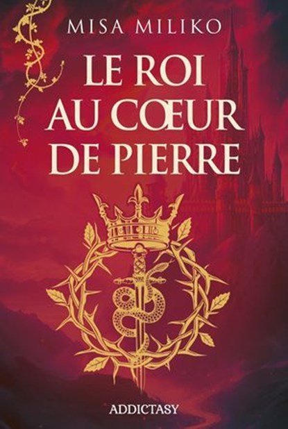 Le Roi au coeur de pierre, Misa Miliko - Ebook - 9791025760437