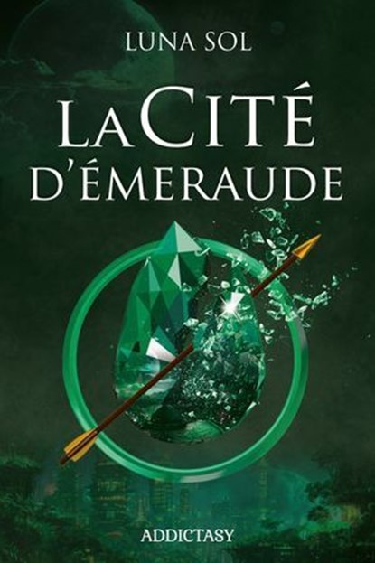 La Cité d'Émeraude, Luna Sol - Ebook - 9791025760574