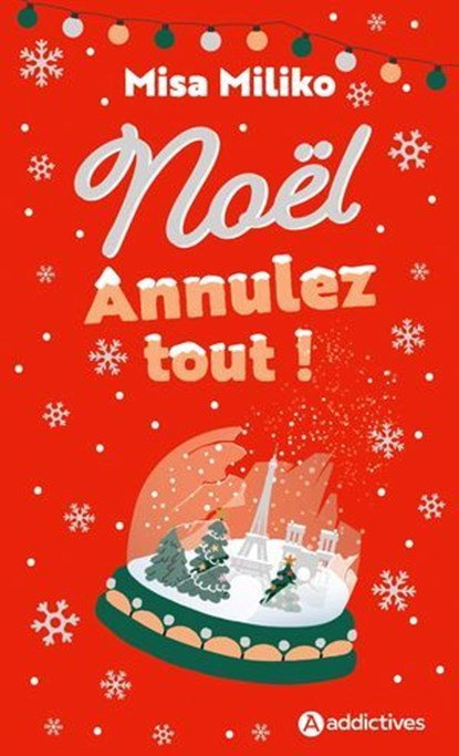 Noël : annulez tout !, Misa Miliko - Ebook - 9791025761519