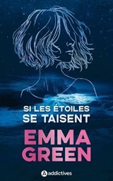 Si les étoiles se taisent - Emma Green - 9791025761564