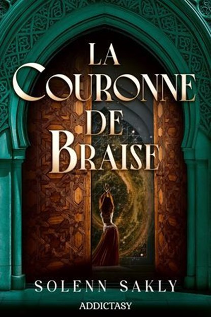 La Couronne de Braise, Solenn Sakly - Ebook - 9791025761632