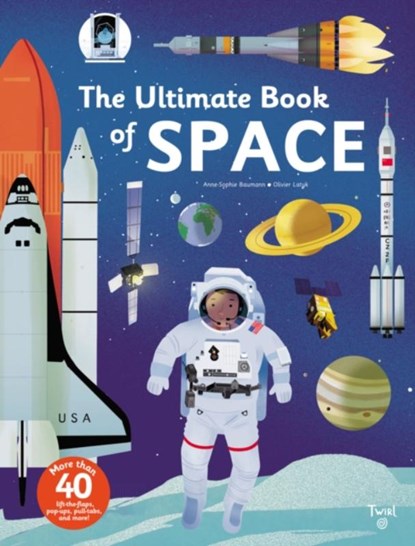 The Ultimate Book of Space, Anne-Sophie Baumann - Gebonden - 9791027601974