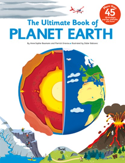 The Ultimate Book of Planet Earth, Anne-Sophie Baumann - Gebonden - 9791027605620