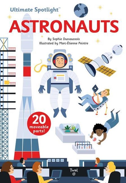 Ultimate Spotlight: Astronauts, Sophie Dussausois - Gebonden - 9791027607037
