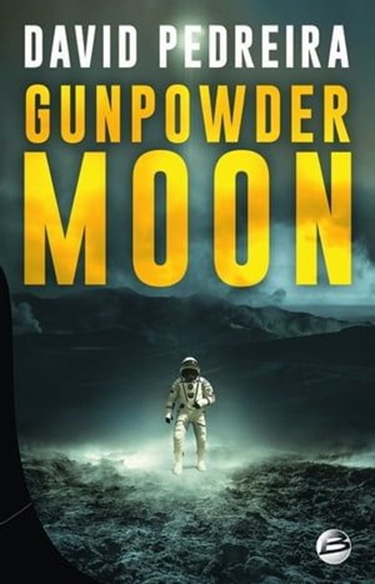 Gunpowder Moon, David Pedreira - Ebook - 9791028103507