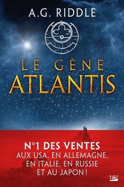 La Trilogie Atlantis, T1 : Le Gène Atlantis, A.G. Riddle - Ebook - 9791028105372