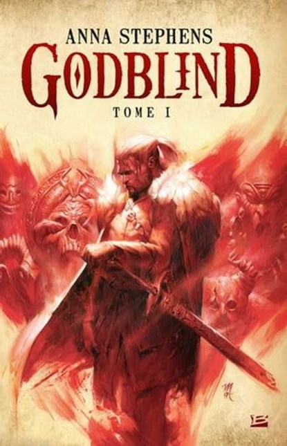 Godblind, T1 : Godblind, Anna Stephens - Ebook - 9791028111243