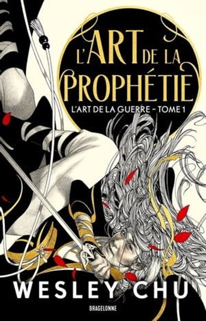 L'Art de la guerre, T1 : L'Art de la prophétie, Wesley Chu - Ebook - 9791028118648