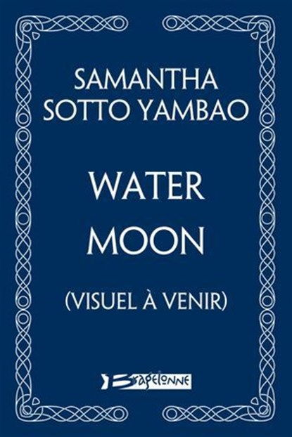 Water Moon, Samantha Sotto Yambao - Ebook - 9791028126063