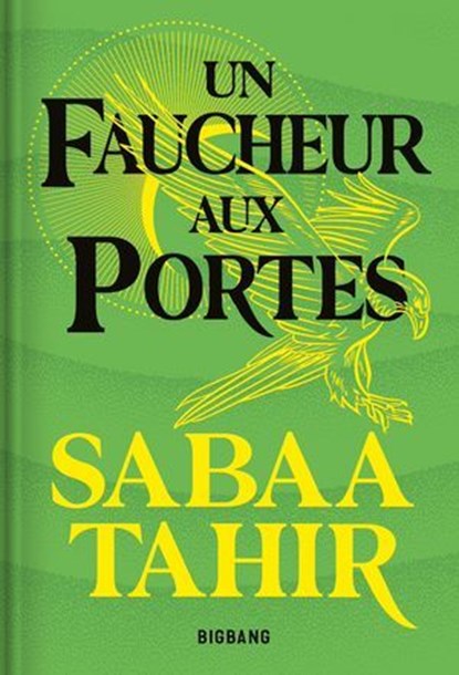 Une braise sous la cendre, T3 : Un Faucheur aux portes, Sabaa Tahir - Ebook - 9791028132163