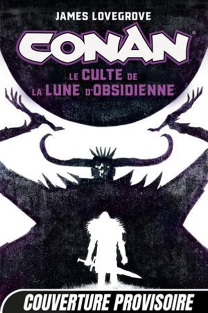 Conan : Le Culte de la Lune d'Obsidienne, James Lovegrove - Ebook - 9791028141066