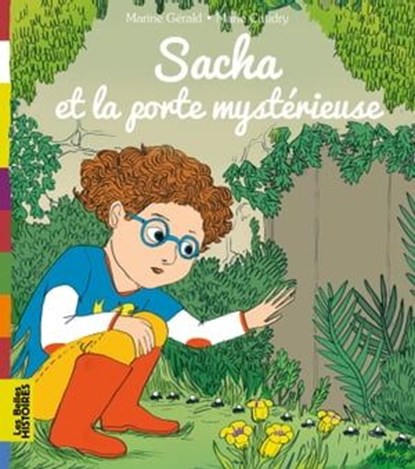 Sacha et la porte mystérieuse, Marine Gérald - Ebook - 9791029306563