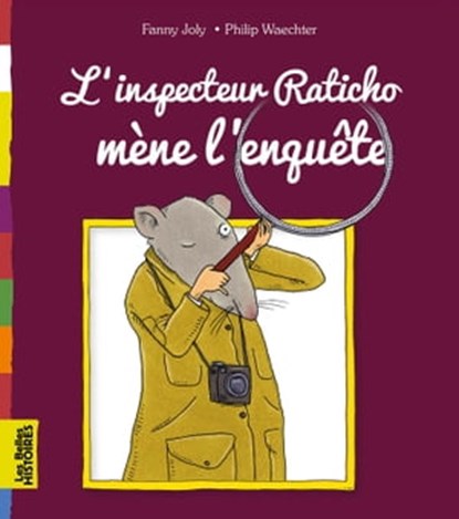 L'inspecteur Raticho mène l'enquête, Fanny Joly-Berbesson - Ebook - 9791029307942