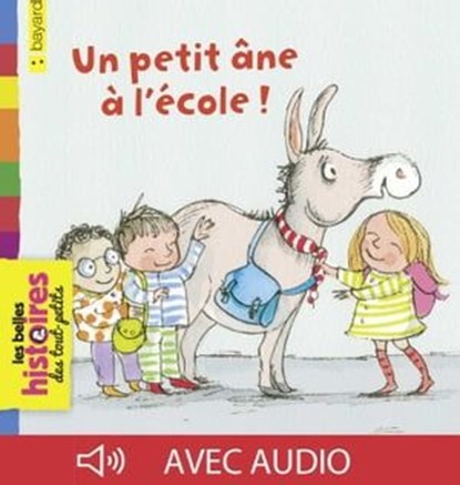 Un petit âne à l'école, Laurence Fey - Ebook - 9791029321580