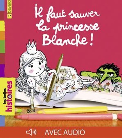 Il faut sauver la princesse Blanche !, Sylvain Zorzin - Ebook - 9791029322310