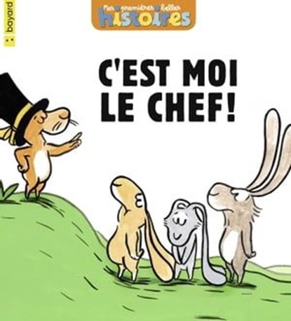 Le lapin à lunettes-C'est moi le chef ?, Michel Piquemal - Ebook - 9791029324802