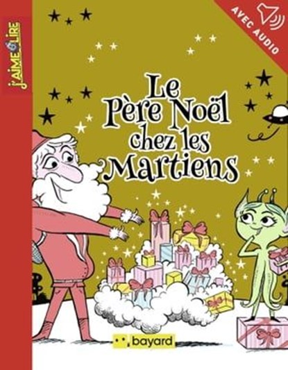Le Père Noël chez les martiens, Patricia Berreby - Ebook - 9791029325342