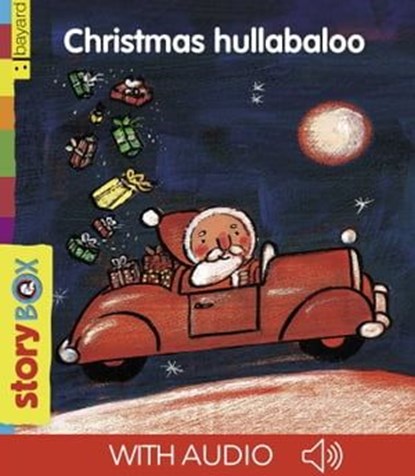 Christmas Hullabaloo, Eric Battut ; Claire Clément - Ebook - 9791029327483