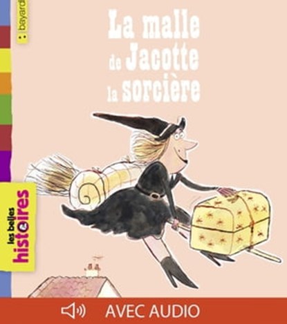 La malle de Jacotte la sorcière, Claire Astolfi - Ebook - 9791029327520