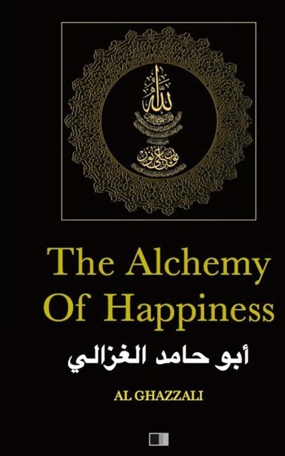 The Alchemy of Happiness, Al Ghazzali - Gebonden - 9791029909559