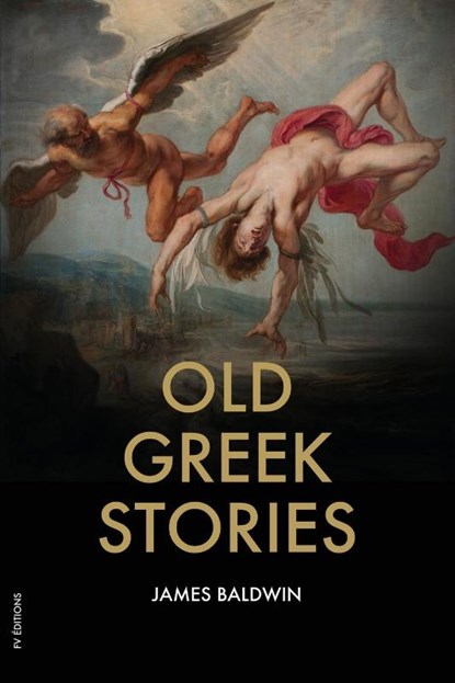 Old Greek Stories, James Baldwin - Paperback - 9791029909788