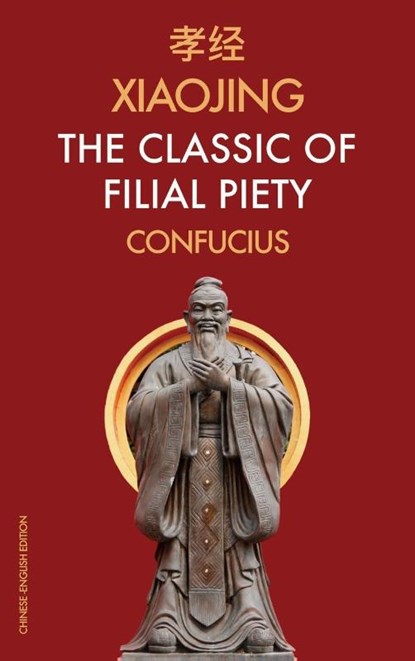 Xiaojing The Classic of Filial Piety, Confucius - Gebonden - 9791029910395