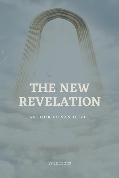 The New Revelation, Arthur Conan Doyle - Paperback - 9791029912016