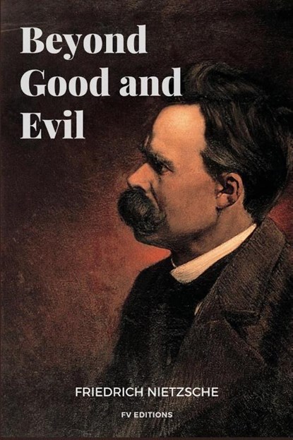 Beyond Good and Evil, Friedrich Nietzsche - Paperback - 9791029913365