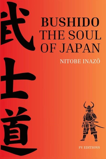 Bushido, the Soul of Japan, Nitobe Inaz¿ - Paperback - 9791029918254