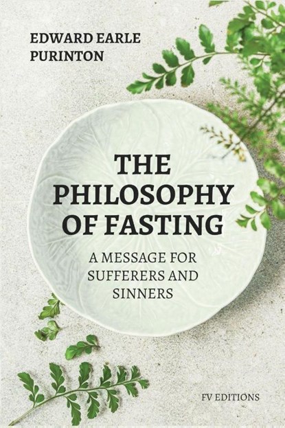 The Philosophy of Fasting, Edward Earle Purinton - Paperback - 9791029918889