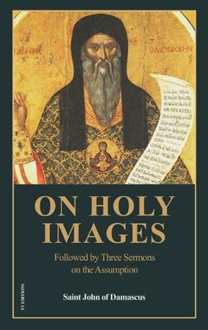 On Holy Images, Saint John Of Damascus - Gebonden - 9791029919992