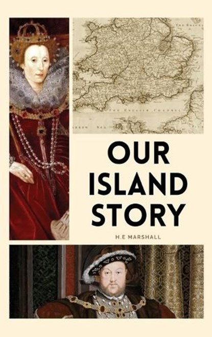 Our Island Story, H E Marshall - Gebonden - 9791029920356