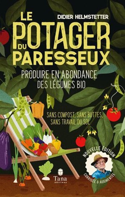 Le potager du paresseux, nouvelle édition, Didier Helmstetter - Ebook - 9791030106060