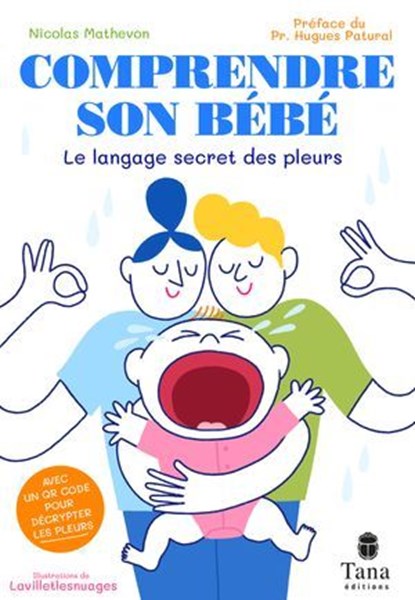 Comprendre son bébé, Nicolas Mathevon ; Hugues Patural - Ebook - 9791030106138