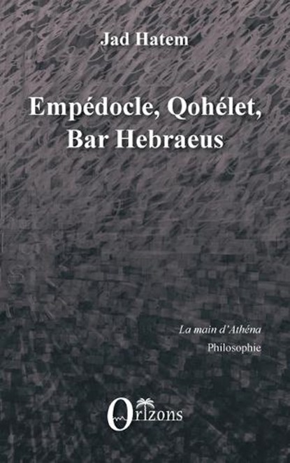 Empédocle, Qohélet, Bar Hebraeus, Jad Hatem - Paperback - 9791030900576