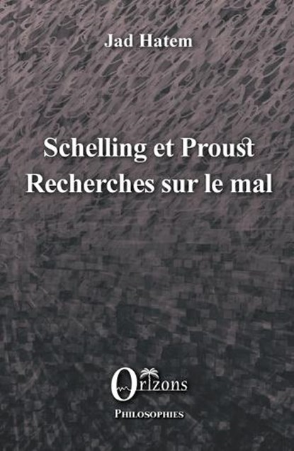 Schelling et Proust, Jad Hatem - Paperback - 9791030901627